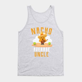 Nacho Average uncle T-Shirt Tank Top